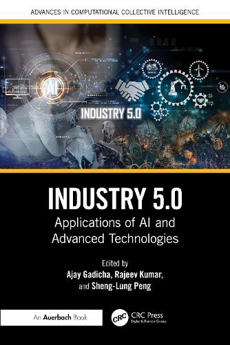 Industry 5.0: Applications of AI and Advanced Technologies.