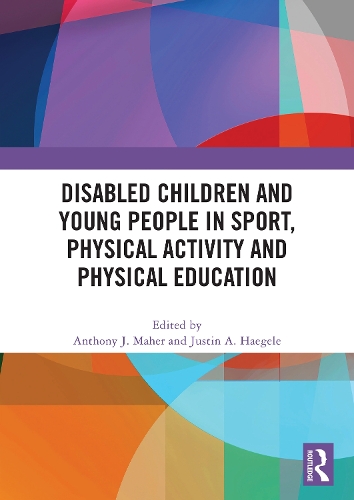 Disabled Children and Young People in Sport, Physical Activity and Physical Education.