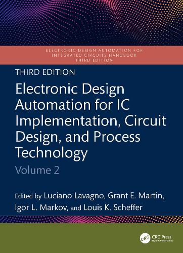 Electronic Design Automation for IC Implementation, Circuit Design, and Process Technology: Volume 2. 3rd edition