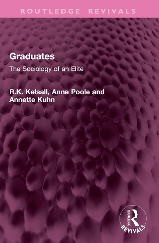 Graduates: The Sociology of an Elite.