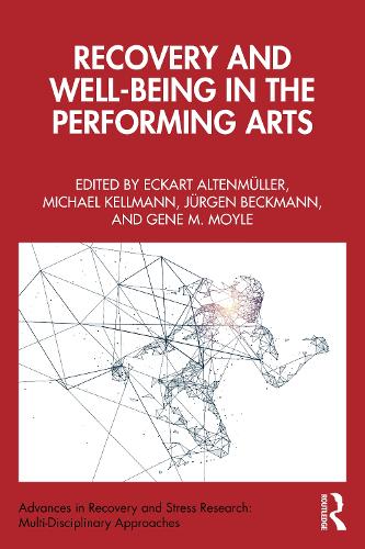 Recovery and Well-being in the Performing Arts.