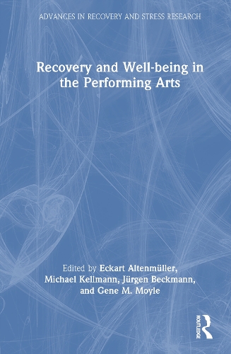 Recovery and Well-being in the Performing Arts.