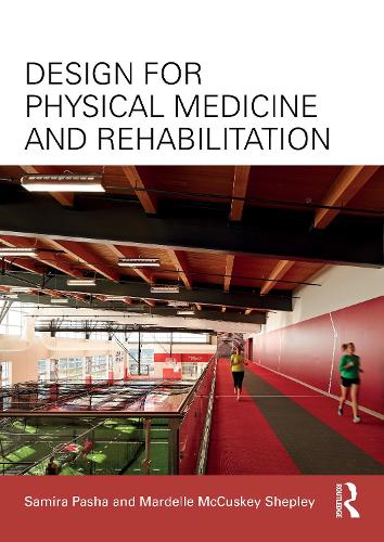 Design for Physical Medicine and Rehabilitation.