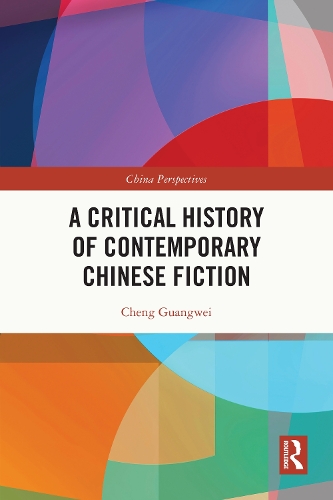 A Critical History of Contemporary Chinese Fiction.