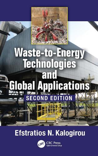 Waste-to-Energy Technologies and Global Applications. 2nd edition