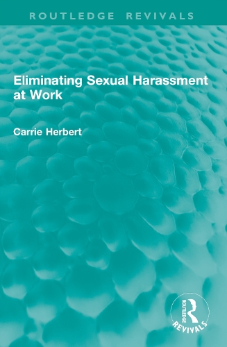 Eliminating Sexual Harassment at Work.