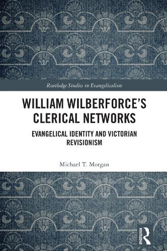 William Wilberforce's Clerical Networks