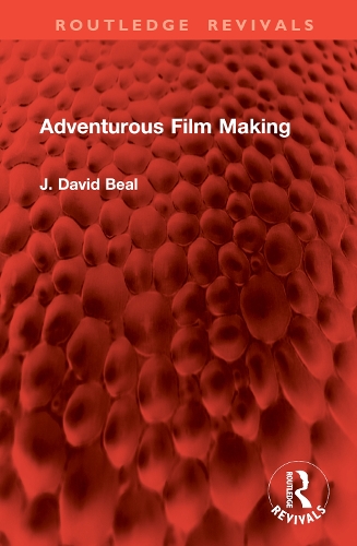Adventurous Film Making.