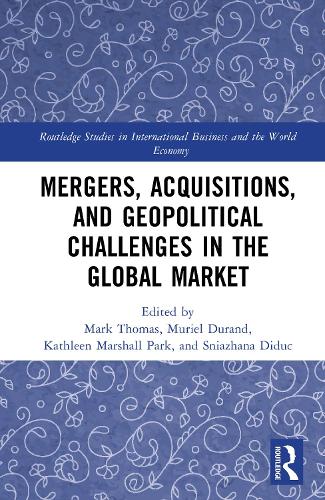Mergers, Acquisitions, and Geopolitical Challenges in the Global Market.