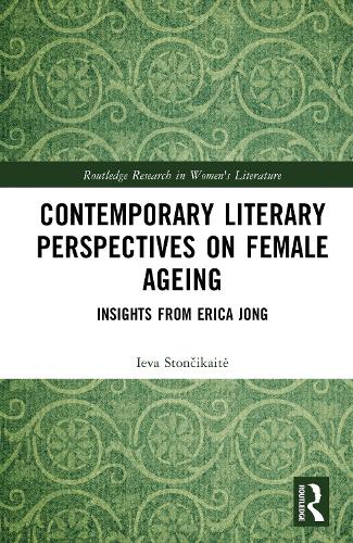 Contemporary Literary Perspectives on Female Ageing