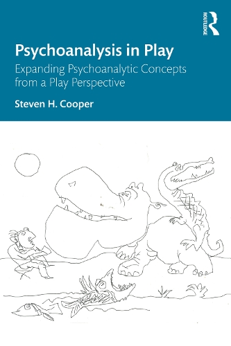 Psychoanalysis in Play: Expanding Psychoanalytic Concepts from a Play Perspective.