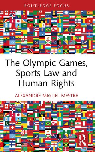 The Olympic Games, Sports Law and Human Rights.