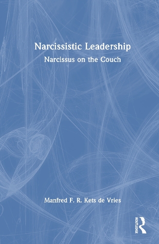 Narcissistic Leadership: Narcissus on the Couch.
