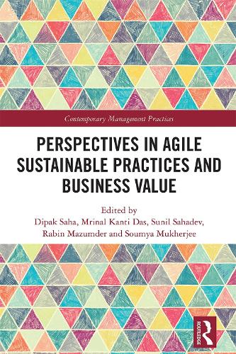 Perspectives in Agile Sustainable Practices and Business Value.
