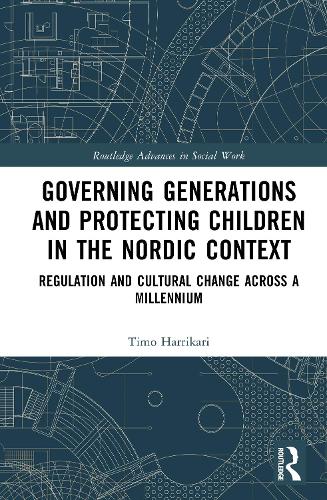 Governing Generations and Protecting Children in the Nordic Context