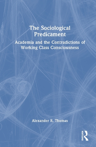 The Sociological Predicament