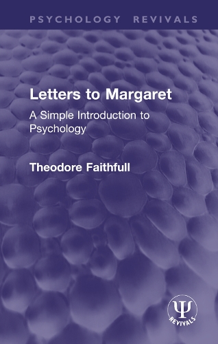 Letters to Margaret: A Simple Introduction to Psychology.