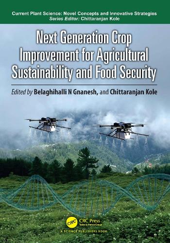 Next Generation Crop Improvement for Agricultural Sustainability and Food Security.