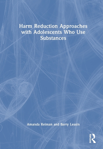 Harm Reduction Approaches with Adolescents Who Use Substances.