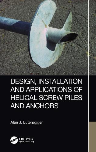 Design, Installation and Applications of Helical Screw Piles and Anchors.