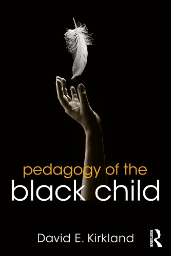 Pedagogy of the Black Child.