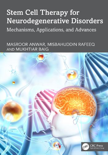 Stem Cell Therapy for Neurodegenerative Disorders: Mechanisms, Applications, and Advances.