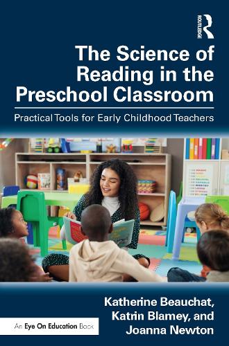 The Science of Reading in the Preschool Classroom: Practical Tools for Early Childhood Teachers.