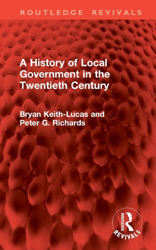 A History of Local Government in the Twentieth Century.