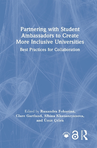 Partnering with Student Ambassadors to Create More Inclusive Universities
