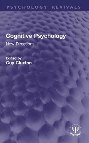 Cognitive Psychology: New Directions.