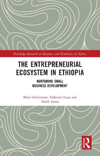 The Entrepreneurial Ecosystem in Ethiopia