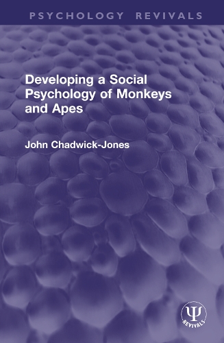 Developing a Social Psychology of Monkeys and Apes.