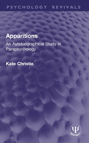 Apparitions: An Autobiographical Study in Parapsychology.