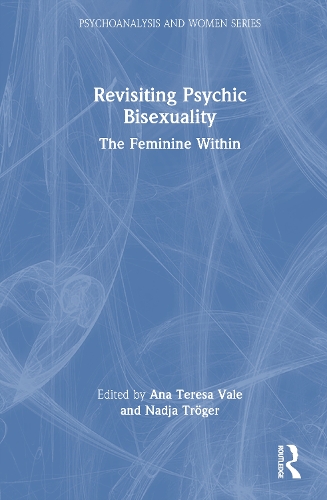 Revisiting Psychic Bisexuality