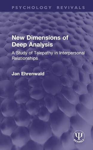 New Dimensions of Deep Analysis: A Study of Telepathy in Interpersonal Relationships.