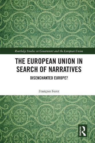 The European Union in Search of Narratives: Disenchanted Europe?.
