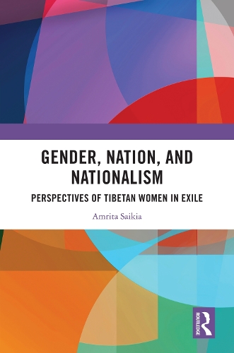 Gender, Nation, and Nationalism: Perspectives of Tibetan Women in Exile.