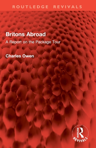 Britons Abroad: A Report on the Package Tour.