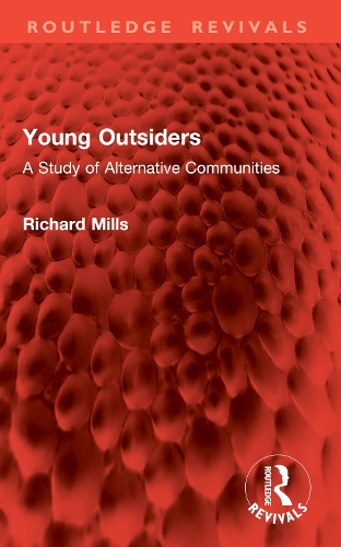 Young Outsiders: A Study of Alternative Communities.