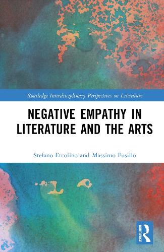 Negative Empathy in Literature and the Arts.