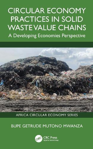 Circular Economy Practices in Solid Waste Value Chains
