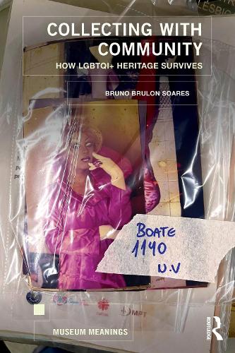 Collecting with Community: How LGBTQI+ Heritage Survives.