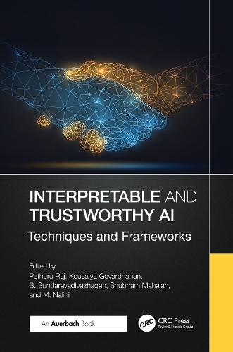 Interpretable and Trustworthy AI: Techniques and Frameworks.