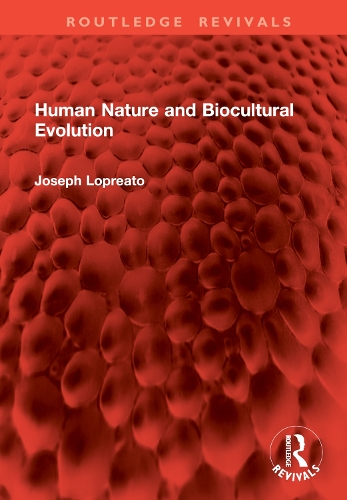 Human Nature and Biocultural Evolution.