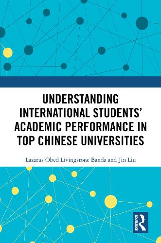 Understanding International Students' Academic Performance in Top Chinese Universities.