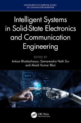 Intelligent Systems in Solid-State Electronics and Communication Engineering.