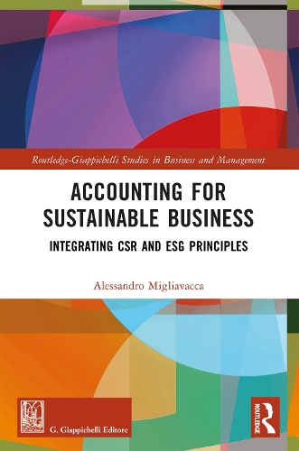 Accounting for Sustainable Business: Integrating CSR and ESG Principles.