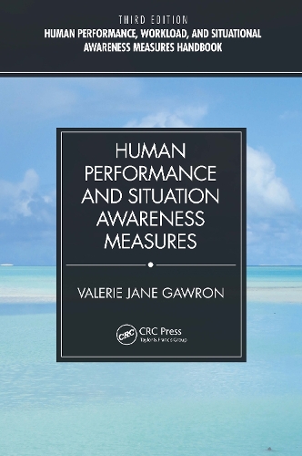 Human Performance and Situation Awareness Measures. 3rd edition