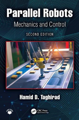 Parallel Robots: Mechanics and Control. 2nd edition