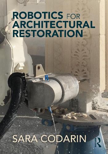 Robotics for Architectural Restoration.